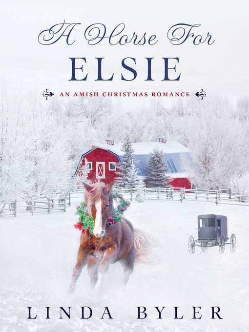 Title details for A Horse for Elsie by Linda Byler - Available